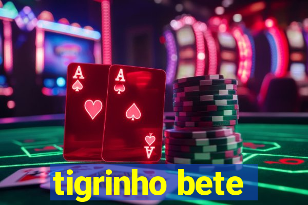 tigrinho bete